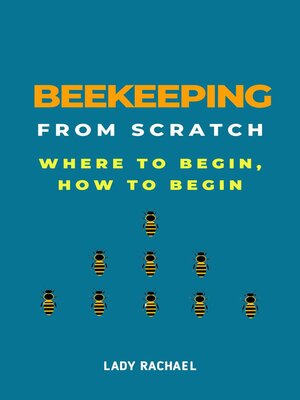 cover image of Beekeeping From Scratch